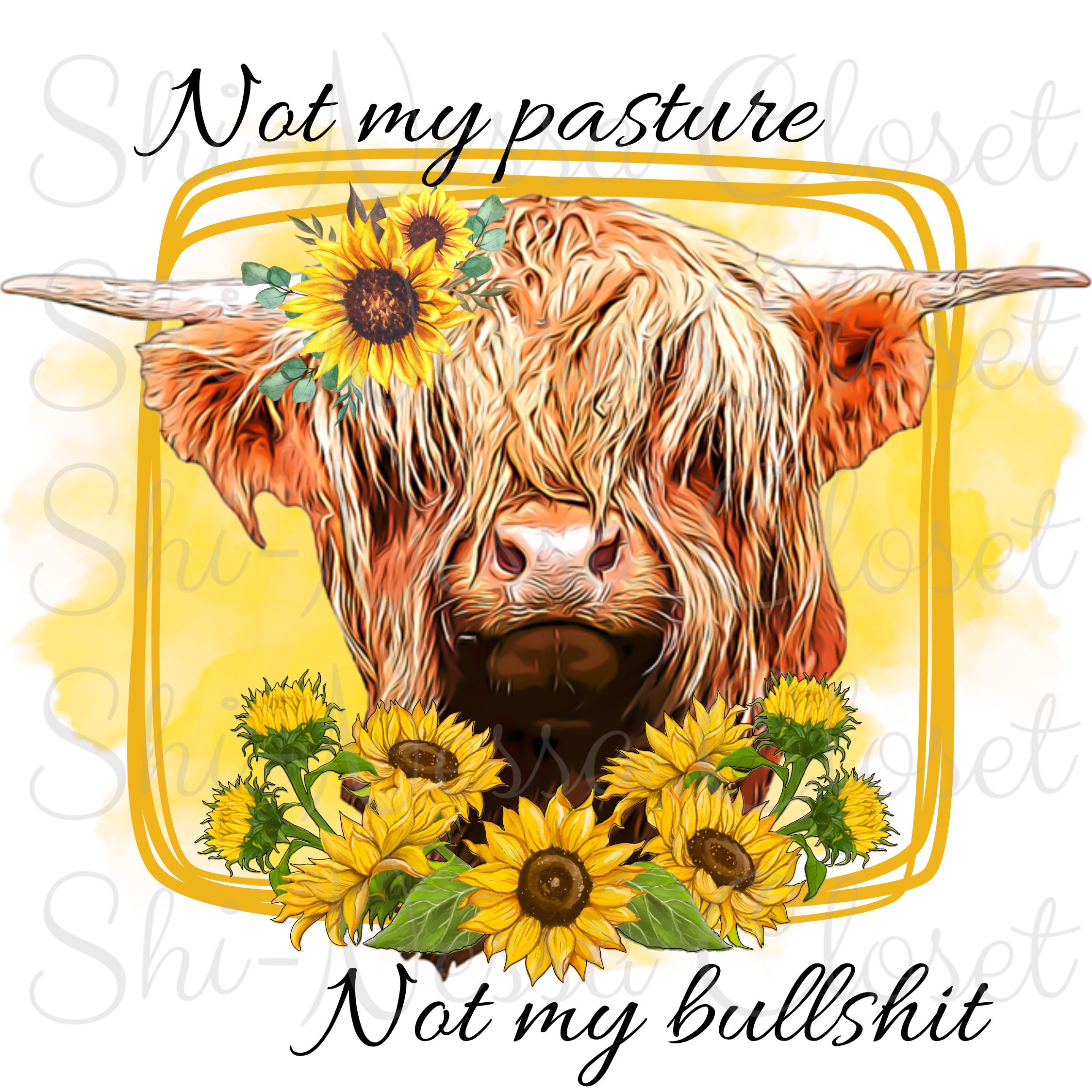 Not My Pasture Not My Cows Not My Bullshit T-Shirt Not My Pasture Not My Cows Not My Bullshit T-Shirt
