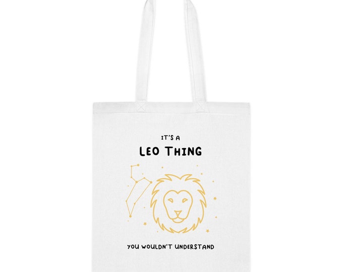 It's A Leo Thing, You Wouldn't Understand, Leo Tote Bag, Zodiac Tote Bag, Astrology Tote Bag, Celestial Tote Bag, Leo Constellation