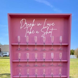 Drunk In Love Take A Shot | Champagne Wall Sticker | Wall Decal | Sign | Event Wall Decal | Bubbly Drinks | Cheers | Party Display |