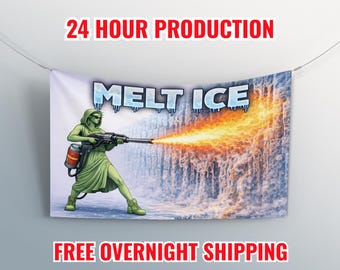 Melt ICE Banner, Premium 13oz Vinyl Banner, Political Protest , Anti Trump Rally Sign, Anti Ice Flag, Resist, Renee Good, Pretti, Ice Out