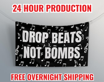 Drop Beats Not Bombs Banner, Anti War Protest, Anti Trump Resistance, Political Activist, End The War, Make Peace Rally,  Wall Decor, Peace