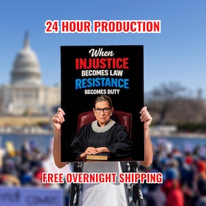 When Injustice Becomes Law Resistance Becomes Duty Poster, No Kings Protest Sign, Anti Trump Rally, Political Activist, Ginsburg, Hands Off
