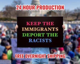 Keep The Immigrants Deport The Racists, No Kings Protest Sign, Abolish ICE Poster, Anti Trump Rally Sign, Hands Off, Save Democracy