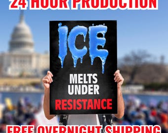 ICE Melts Under Resistance (Double-Sided) No Kings Protest Sign, Printed Poster, Abolish ICE, Anti Trump Rally Sign, Hands Off, Resist