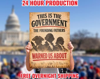 This Is The Government Our Founding Fathers Warned Us About Poster, No Kings Day Protest Sign, Abolish ICE, Anti Trump Rally, Save Democracy