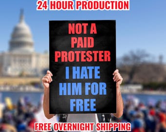 No soy un manifestante pagado. Lo odio. Póster gratuito (doble cara). Cartel de protesta "No Kings", abolir ICE, anti Trump, Renee Nicole Good, Pretti.