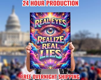 Real Eyes Realize Real Lies Protest Poster (Double-Sided) No Kings Protest Sign, Abolish ICE, Anti Trump, Renee Good, Alex Pretti, Ice Out