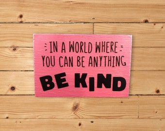 Be Kind Wooden Block
