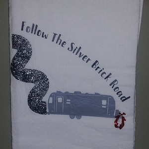 Follow The Silver Brick Road Airstream Towel