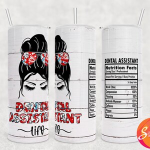 Sublimación de asistente dental, diseño de sublimación para vaso de 20 oz, regalo de bricolaje para ella, envolturas de datos de nutrición de vaso de sublimación para hermana