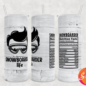 Sublimation Tumbler Design für Männer, 20 oz Tumbler Wrap für Chrismtas, Diy Geschenk für Snowboarder, Ernährung Fakten Tumbler Download für ihn