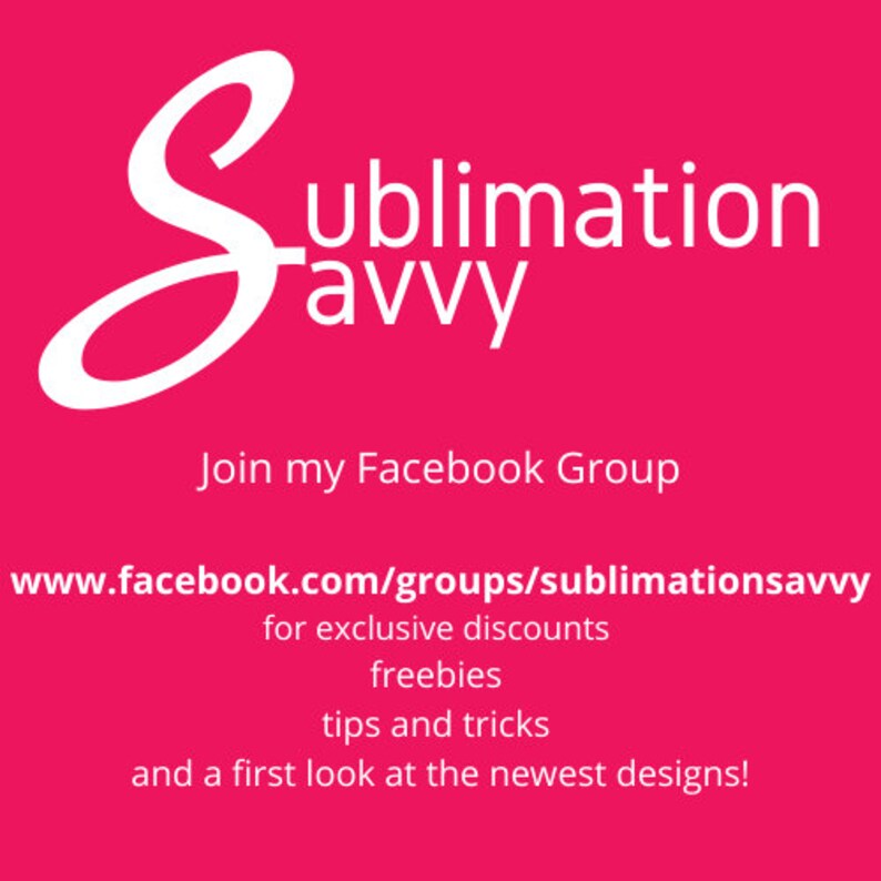 K&ouml;nnte beinhalten: Wei&szlig;er Text auf rosa Hintergrund mit den Worten "Sublimation Savvy" und einem stilisierten "S". Der Text darunter lautet "Tritt meiner Facebook-Gruppe www.facebook.com/groups/sublimationsavvy bei, um exklusive Rabatte, Gratisgeschenke, Tipps und Tricks sowie einen ersten Blick auf die neuesten Designs zu erhalten!"