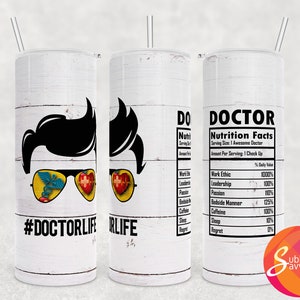 Docteur tumbler sublimation design for 20 oz tumbler, doctor tumbler diy gift for husband, sublimation tumbler nutrition facts wraps for him