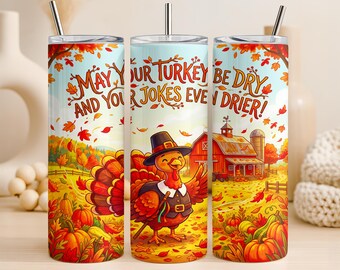 Funny Turkey Tumbler Wrap PNG 20oz Straight Tumbler Design Thanksgiving Autumn Fall Sublimation Graphic Digital Download Commercial Use