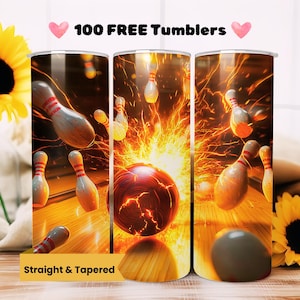 May include: Three stainless steel tumblers with a bowling theme. The design features a bowling ball and pins with a fiery background. Text at the top reads "100 FREE Tumblers". The bottom of the tumblers reads "Straight & Tapered".