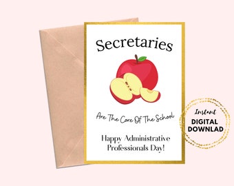 Printable Secretaries Are The Core Of The School, Happy Administrative Professionals Day Greeting Card, DIY Blank 5x7 Card