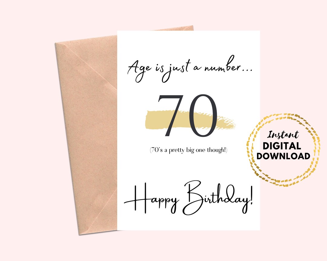 Printable Happy 70th Birthday Card, Age is Just A Number Funny 70th ...