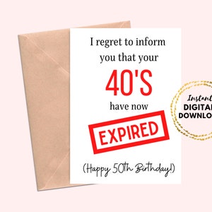 Druckbare Happy 50th Birthday Karte, Deine 40er sind jetzt abgelaufen Blanko 50th Birthday Lustige Grußkarte