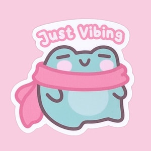 Süßer Frosch Sticker, Just Vibing, Kawaii Vinyl Sticker, Laptop Sticker, Kawaii Aufkleber, Cozy Sticker, Lustiger Aufkleber