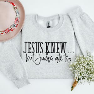Jesus Knew Bundle PNG | Judas ate too, Scripture, God, Jesus, Faith, Bundle, Faith, Single Color, Trendy | Sublimation | DIGITAL Download