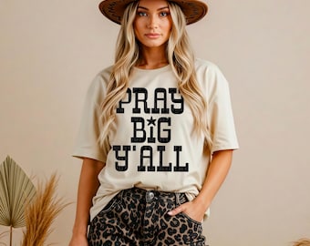 Pray Big Y'all PNG | Minimalist, Trendy, Single Color, Jesus, Christian, Simple, Southern | DIGITAL