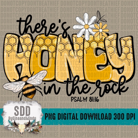 Honey in the Rock PNG | Doodle Letters, Bee, Christian, Faith, Jesus | Sublimation Download | Instant Downloadable | DIGITAL