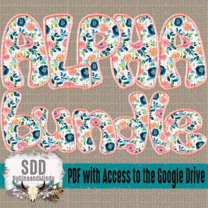 May include: Floral patterned letters spelling "Alpha Bundle" with a pink outline. The letters are on a brown background. The text "SDD ByGinaandMindy" and "PDF with Access to the Google Drive" are also visible.
