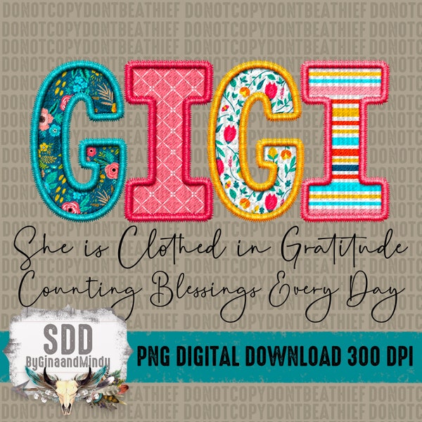 Gigi PNG |  | Faux Embroidery, Gratitude, Blessings, Spring, Floral, Faith | Sublimation Download | Instant Downloadable | DIGITAL