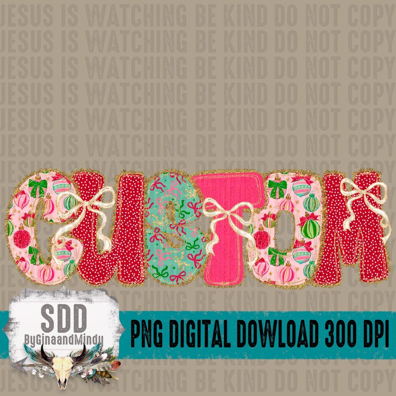 May include: A digital PNG design with the word "CHRISTMAS" in festive colors. The letters are decorated with Christmas ornaments, bows, and patterns. The design includes the text "PNG DIGITAL DOWNLOAD 300 DPI".