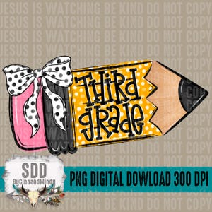 May include: A digital graphic featuring a pencil design with the words "Third Grade" in black. The pencil has a yellow body with white polka dots and a black tip. A pink jar with a black bow is on the left. The image also includes the text "PNG DIGITAL DOWNLOAD 300 DPI".