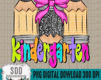 May include: A colorful digital graphic featuring pencils, a notebook, and a pink bow. The word "Kindergarten" is written in vibrant, multi-colored letters. The image includes the text "PNG DIGITAL DOWNLOAD 300 DPI".