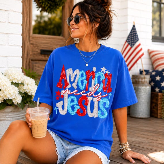 America needs Jesus PNG, Trendy Faith, Doodle Letters, Patriotic, Red White Blue, Fourth of July, 4th of July, Sublimation Digital Download