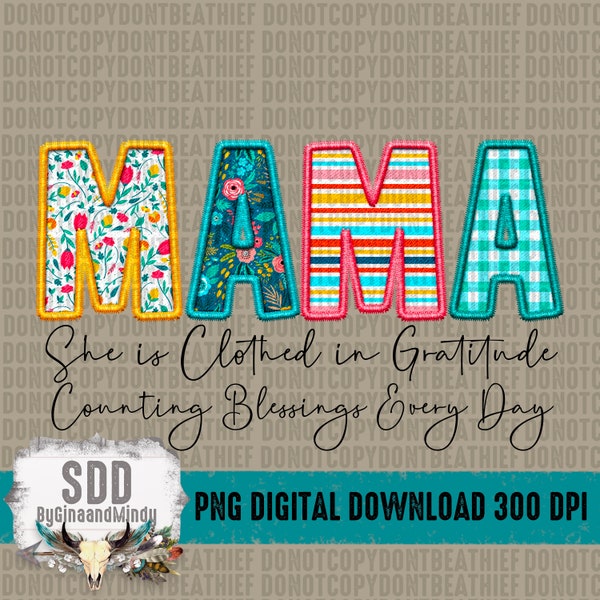 Mama PNG |  | Faux Embroidery, Gratitude, Blessings, Spring, Floral, Faith | Sublimation Download | Instant Downloadable | DIGITAL