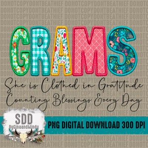 Grams PNG |  | Faux Embroidery, Gratitude, Blessings, Spring, Floral, Faith | Sublimation Download | Instant Downloadable | DIGITAL