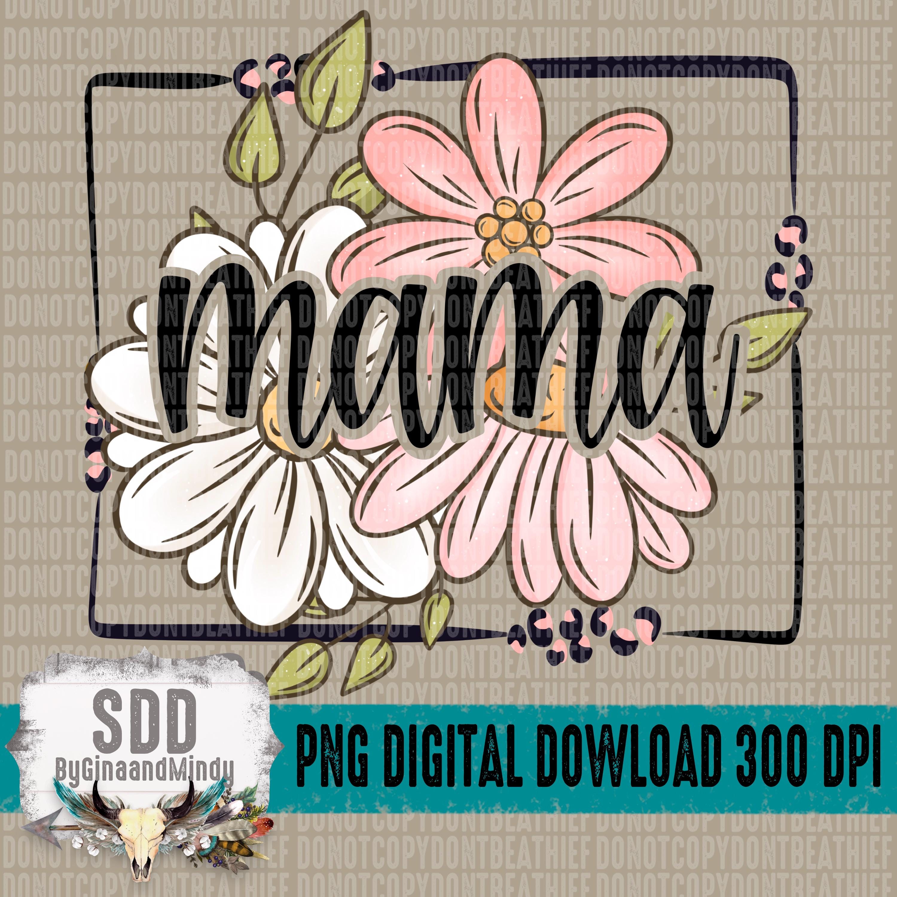 Mama, png-bestand | Bloemen, boho, trendy, bloemen, bloem, lente, zomer, luipaardprint, Moederdag | Sublimatie | DIGITAAL