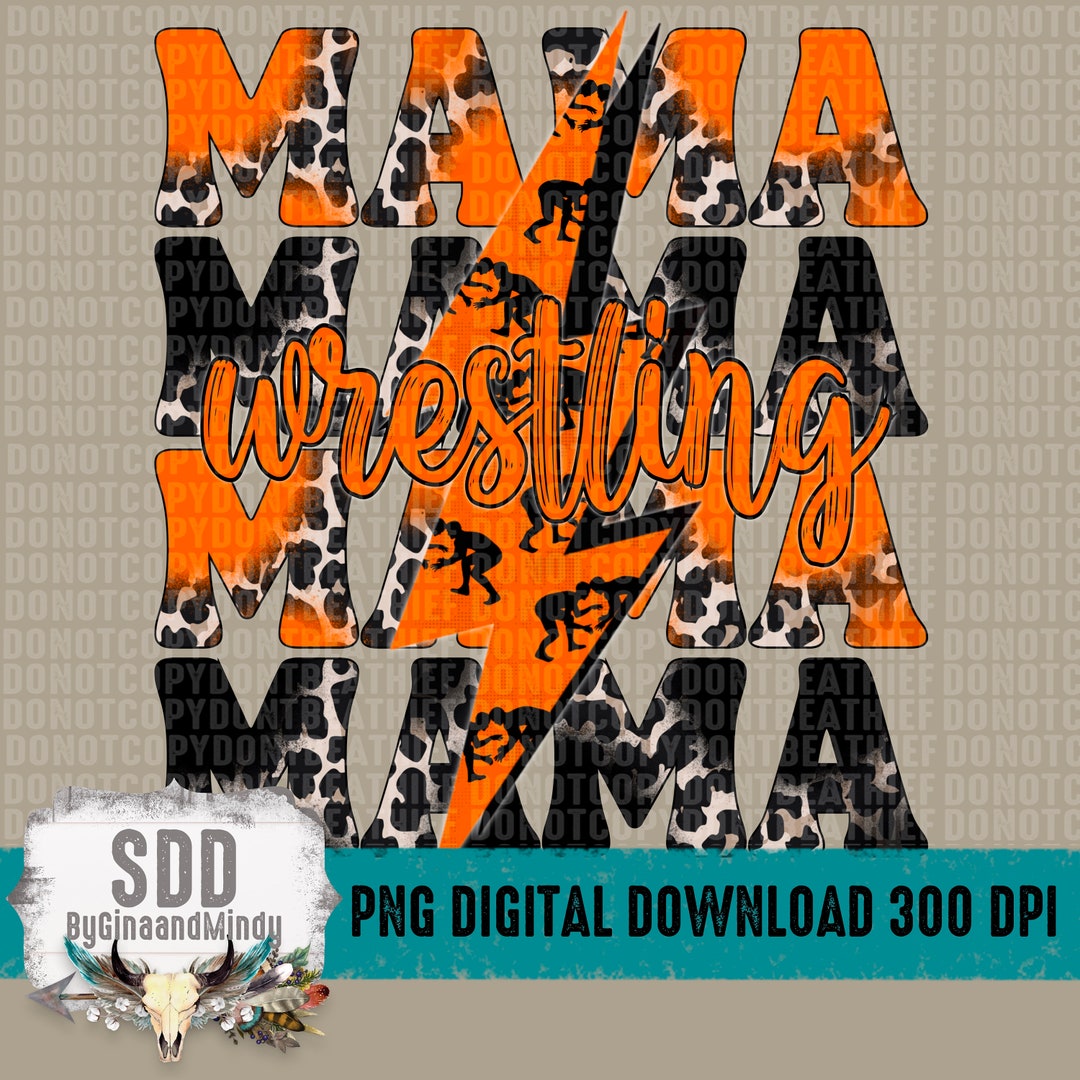 Wrestling Mama PNG, Print, Sublimation, Leopard, Orange, Black, Pin ...