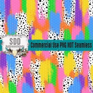 May include: Colorful digital design with a vibrant mix of brushstrokes in pink, green, yellow, blue, orange, and purple. The design includes black polka dots and the text "Commercial Use PNG NOT Seamless".