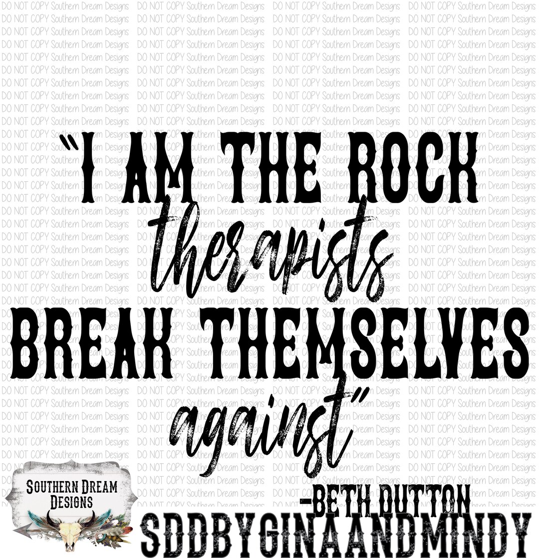 I Am the Rock Therapists Break Themselves Against PNGSVG - Etsy
