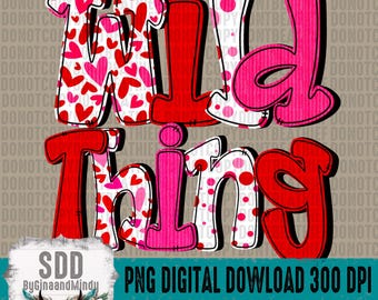 Wild Thing Bundle PNG | Boy, Girl, Doodle Letters, Hearts, Heart, Trendy, Valentine&#39;s Day | Sublimation | DIGITAL
