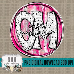 May include: A pink and white circle with a black and white design that says "case manager" in a stylized font. The circle has a glittery texture and is surrounded by small black hearts.