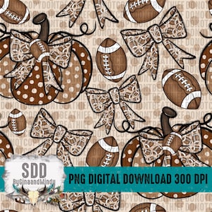 May include: A digital design featuring a repeating pattern of footballs, bows, and pumpkins in shades of brown and tan. The design includes the text "PNG DIGITAL DOWNLOAD 300 DPI" and the logo "SDD ByGinaandMindy".