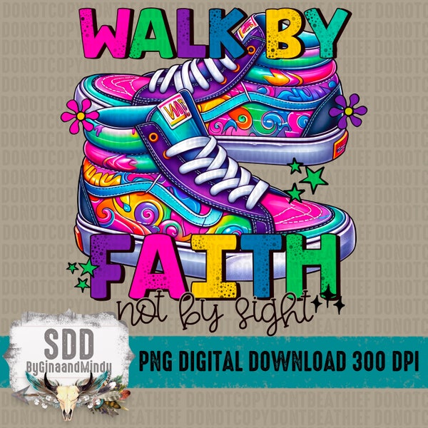 Walk by Faith PNG | Christian, Jesus, Colorful, Bright, Trust, God, Shoes | Instant Download, Sublimation | DIGITAL