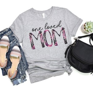 One loved Mom shirt, Pink One Loved Mom shirt, Gothic One loved Mom shirt, Pink Black floral one loved mom design shirt, Loved Mom gift