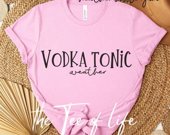 Vodka tonic weather shirt, Vodka shirt, summer days shirt, vacation shirt, Todays Good Mood Sponsored by Vodka shirt, Funny Vodka shirt