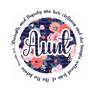 Tía - Proverbios 31:25 - Floral - Verso de la Biblia - Fuerza y Dignidad - Risas Sin Miedo - Archivo de Sublimación - Descarga Instantánea - PNG