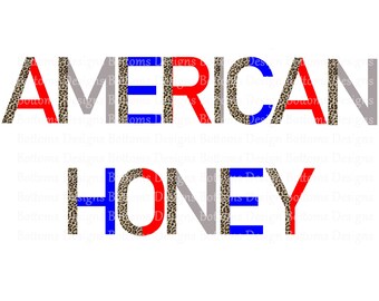 American Honey - Leopard Boho - Red White and Blue - America - Patriotic - USA - Sublimation File - Instant Download - PNG