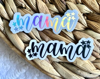 Mama Sticker, Mama Stickers, Hydroflask Sticker, Mama Holographic Stickers, Laptop Sticker, Waterproof Sticker, WaterBottle Stickers, Mom