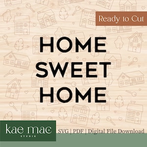 Home Sweet Home Pattern Scoring SVG & PDF File Download | House | Laser Ready
