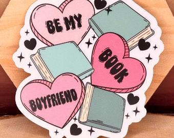 Be My Book Boyfriend Vinyl Sticker: Romance Reader Gift