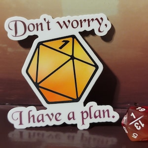 D&D Vinyl Aufkleber Don't Worry, I have a Plan, Nat 1, Wasserflasche Aufkleber, Dungeons and Dragons, DND, TTRPG, Pathfinder Geschenke